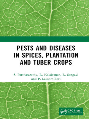 cover image of Pests and Diseases in Spices, Plantation and Tuber Crops